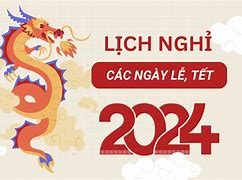 Lịch Nghỉ Lễ Năm 2024